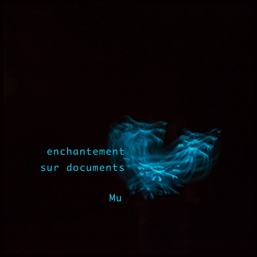Mu enchantement sur document Art bioluminescent Muriel blondeau
