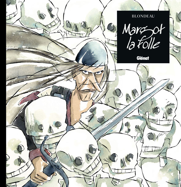 Margot la folle Mu Muriel Blondeau Glénat
