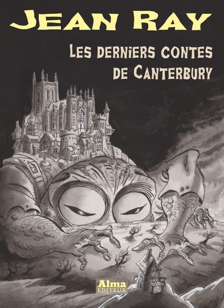 Les derniers contes de Canterbury Jean Ray Mu Philippe Foerster Muriel Blondeau Alma