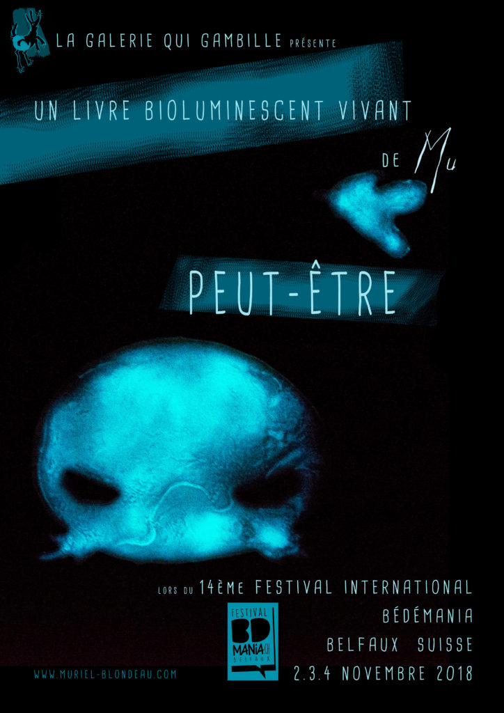 Belfaux Suisse Mu Art bioluminescent Muriel Blondeau