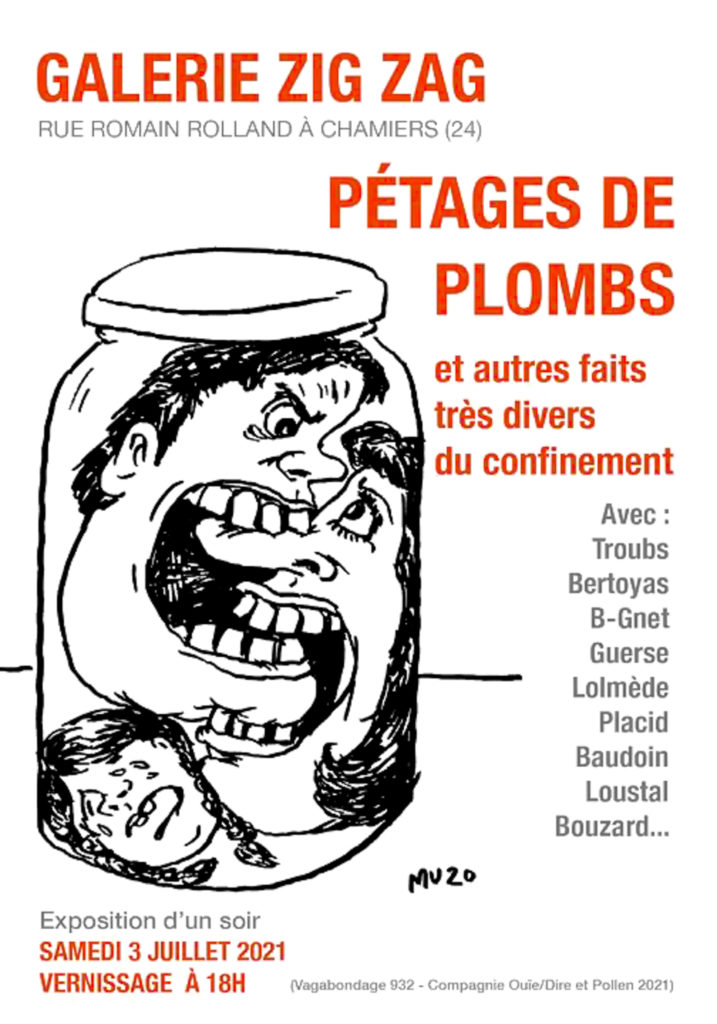 Pétages de plombs Expo Zig Zag Chamiers Lolmède Mu Blondeau